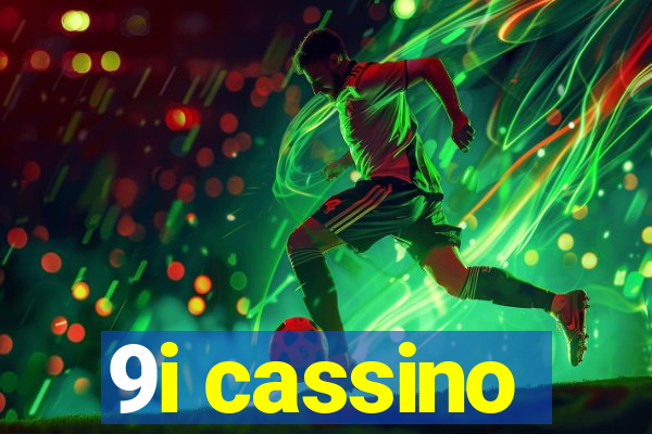 9i cassino